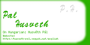 pal husveth business card